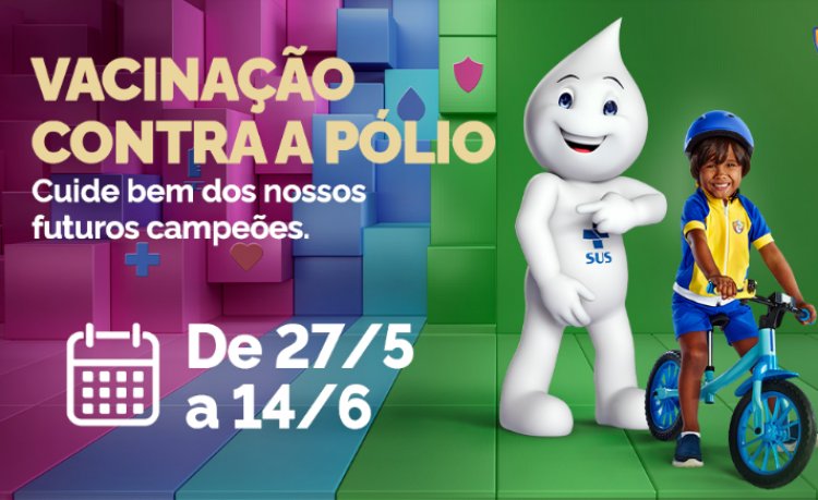 Campanha de vacinação contra a poliomielite realiza 'Dia D' neste sábado em TODO PAÍS